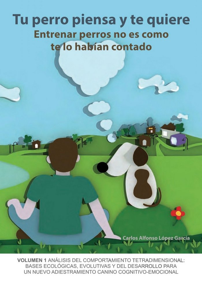 TU PERRO PIENSA Y TE QUIERE - 9788494041969