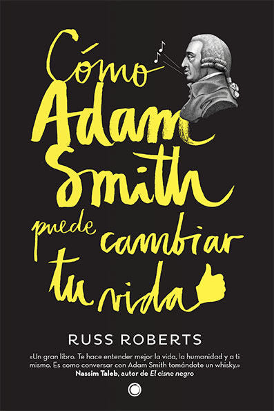 COMO ADAM SMITH PUEDE CAMBIAR TU VIDA - 9788494107689 Imagen principal del producto