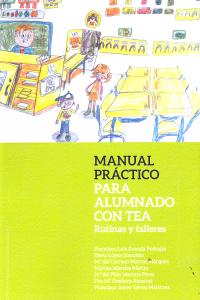MANUAL PRACTICO PARA ALUMNADO CON TEA RUTINAS Y TALLERES | AA,VV, | PSYLICOM EDITORIAL | 9788494132193