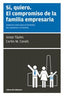 SI QUIERO EL COMPROMISO DE LA FAMILIA EMPRESARIA | AA,VV | LIBROS DE CABECERA | 9788494140600