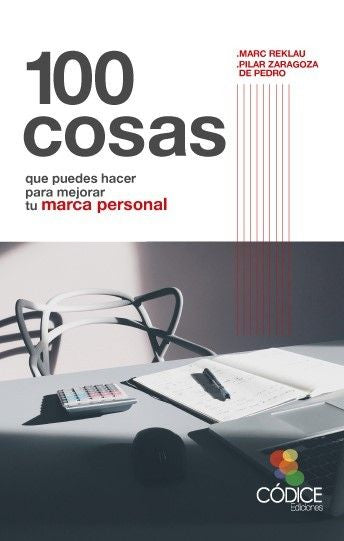 100 COSAS QUE PUEDES HACER PARA MEJORAR TU MARCA PERSONAL - 9788494141690 Imagen principal del producto