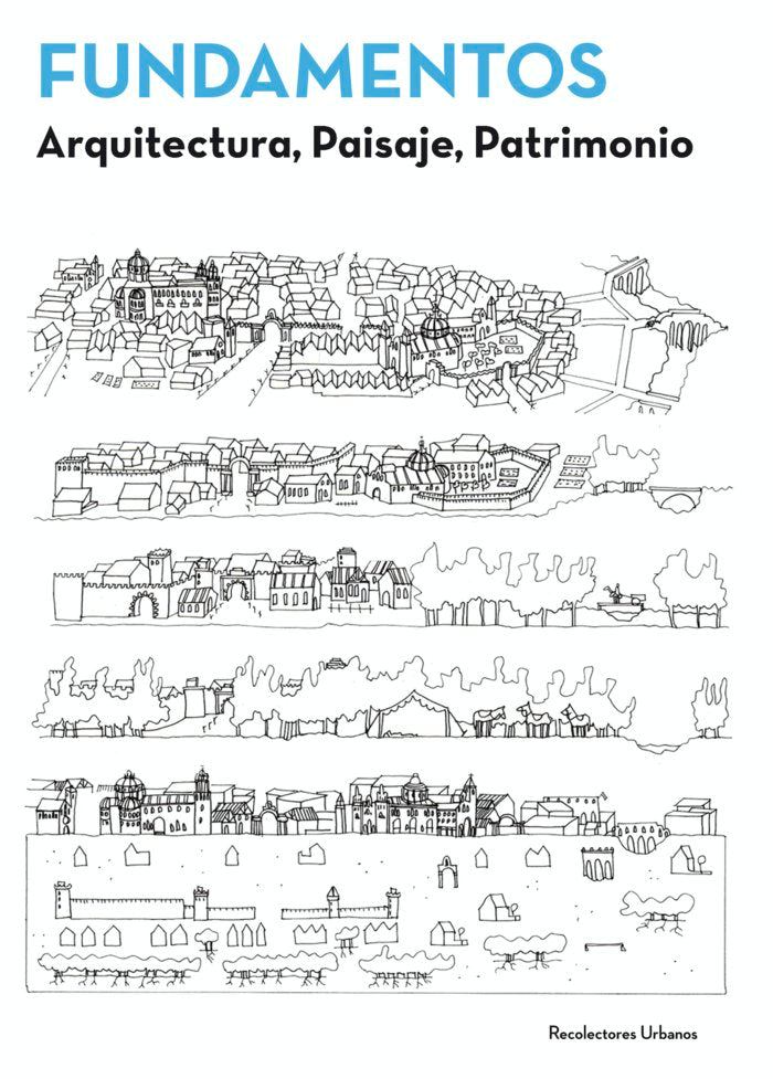 FUNDAMENTOS ARQUITECTURA PAISAJE PATRIMONIO - 9788494168451