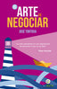 ARTE DE NEGOCIAR,EL | TORTOSA MAROTO,JOSE | SC LIBRO | 9788494180163