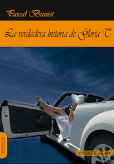 VERDADERA HISTORIA DE GLORIA T - 9788494218293