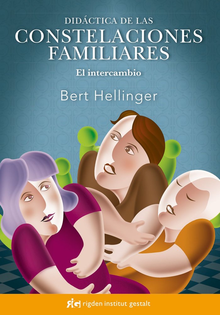 DIDACTICA DE LAS CONSTELACIONES FAMILIARES | HELLINGER, BERT | RIGDEN INSTITUT GESTALT | 9788494234828