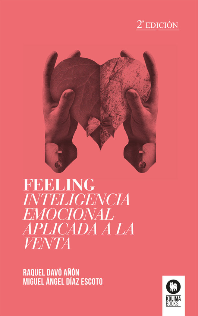 FEELING INTELIGENCIA EMOCIONAL APLICADA A LA VENTA | DAVO AÑOM, RAQUEL | KOLIMA BOOKS | 9788494235870 Imagen principal del producto