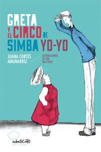 GRETA Y EL CIRCO DE SIMA YOYO | Pozo,jen Del | 9788494236006 (Nubeocho) Imagen principal del producto