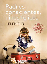 PADRES CONSCIENTES NIÑOS FELICES - 9788494248443 Imagen principal del producto