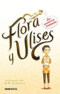 FLORA Y ULISES | Dicamillo,kate | 9788494258268 (Oceano)