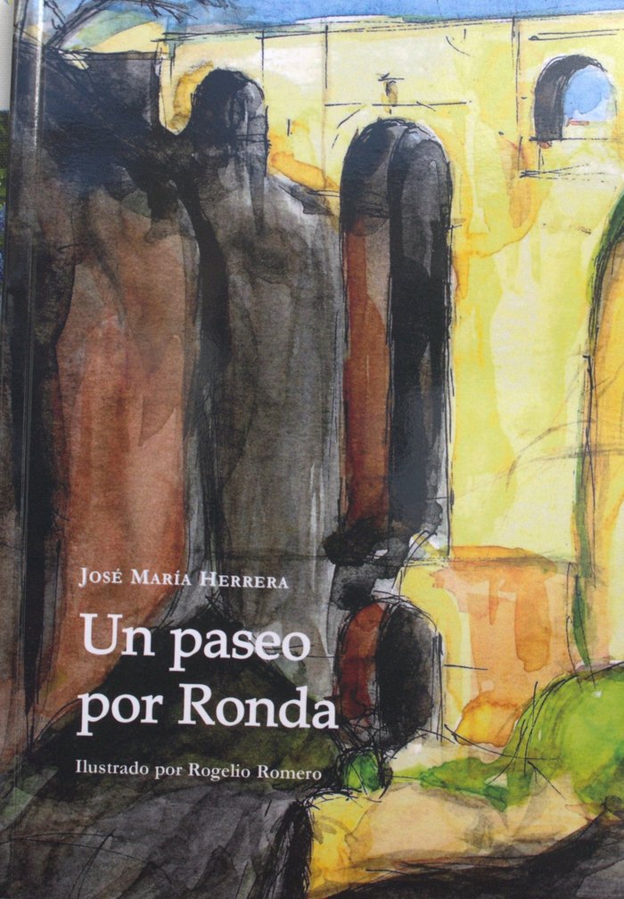 UN PASEO POR RONDA I Herrera Pérez, José María I Editorial Tréveris, S.L. I 9788494280085
