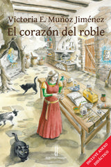CORAZON DEL ROBLE,EL | Muñoz Jimenez,victoria Eugenia | 9788494299209 (Editorial nazari)