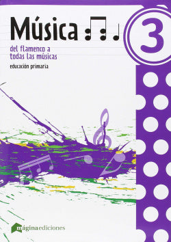 Música 3ºprimaria. del Flamenco a Todas las Músicas