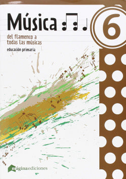 Música 6ºprimaria. del Flamenco a Todas las Músicas