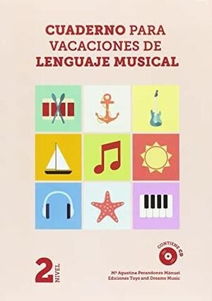 Cuaderno para Vacaciones de Lenguaje Musical 2º Nivel