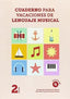 Cuaderno para Vacaciones de Lenguaje Musical 2º Nivel