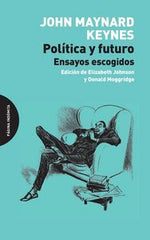 POLITICA Y FUTURO | KEYNES,JOHN MAYNARD | PAGINA INDOMITA | 9788494366420