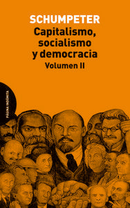 CAPITALISMO SOCIALISMO Y DEMOCRACIA | SCHUMPETER,JOSEPH ALOIS | PAGINA INDOMITA | 9788494366444