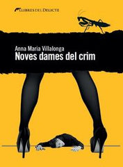 NOVES DAMES DEL CRIM - 9788494374920