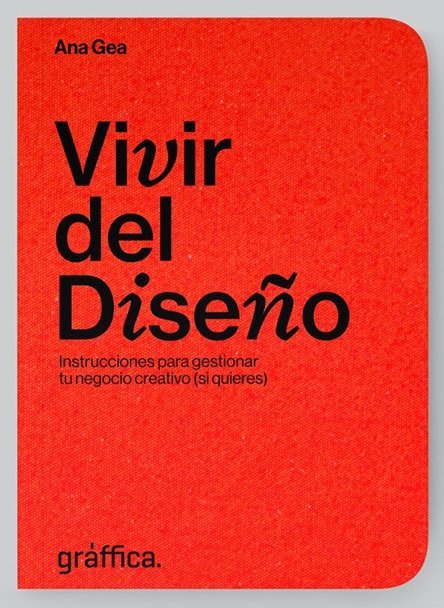VIVIR DEL DISEÑO | GEA SANCHEZ, NIEVES ANA | PALAUGEA COMUNICACION | 9788494400261