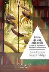 RIO DE UNA SOLA ORILLAEL - 9788494400407