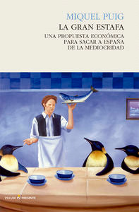 GRAN ESTAFA,LA | PUIG,MIQUEL | PASADO Y PRESENTE S L | 9788494427213 Imagen principal del producto