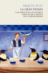 GRAN ESTAFA,LA | PUIG,MIQUEL | PASADO Y PRESENTE S L | 9788494427213
