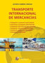 TRANSPORTE INTERNACIONAL DE MERCANCIAS - 9788494477874