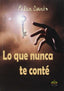 LO QUE NUNCA TE CONTE | Duran,pilar | 9788494486708 (Ediciones atlantis)