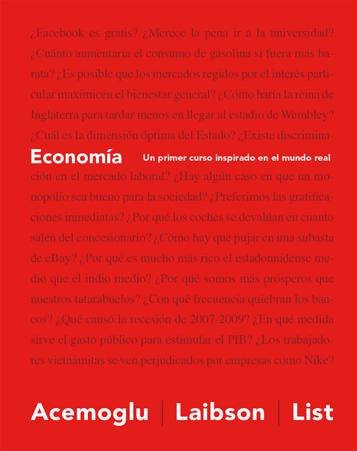 ECONOMIA UN PRIMER CURSO INSPIRADO EN EL MUNDO REAL | ACEMOGLU,DARON/LAIBSON,DAVID/LIST,JOH | ANTONI BOSCH | 9788494488030 Imagen principal del producto