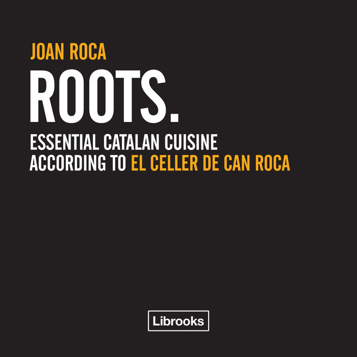 ROOTS ESSENTIAL CUISINE - 9788494509544