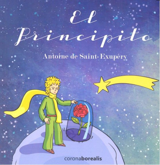 PRINCIPITO,EL | SAINT EXUPERY,ANTOINE DE | CORONA BOREALIS | 9788494510519