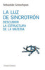 LUZ DE SINCROTRONLA - 9788494516306