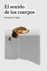 SONIDO DE LOS CUERPOSEL - 9788494517051