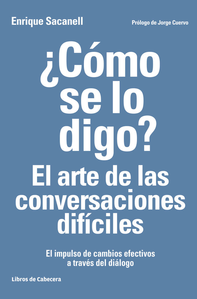 COMO SE LO DIGO EL ARTE DE LAS CONVERSACIONES DIFICILES - 9788494522222 Imagen principal del producto