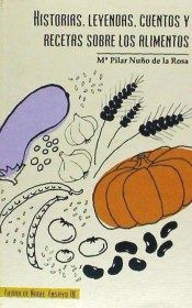 HISTORIAS LEYENDAS CUENTOS Y RECETAS SOBRE LOS ALIMENTOS - 9788494534522 Imagen principal del producto