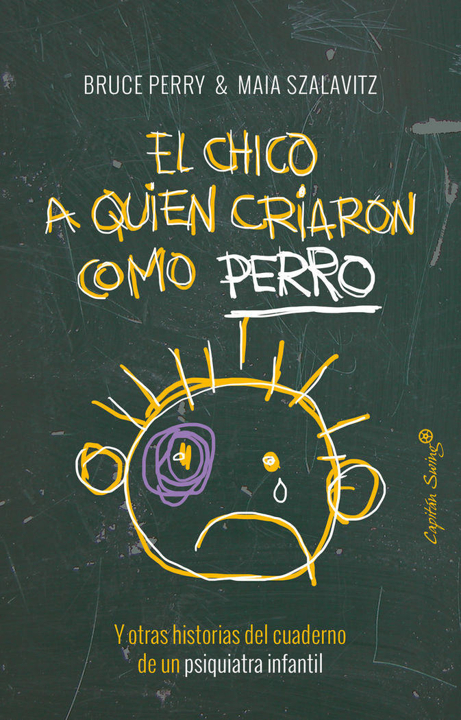 CHICO A QUIEN CRIARON COMO PERROEL - 9788494548161