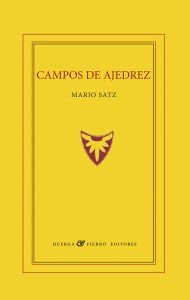 CAMPOS DE AJEDREZ | Satz Tetelbaum, Mario Norberto | 9788494569968 (Huerga y fierro editorial)
