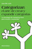 CATEGORIZAR EL ARTE DE CREAR Y EXPANDIR CATEGORIAS | MIR JULIA,JOAN | LIBROS DE CABECERA | 9788494606243