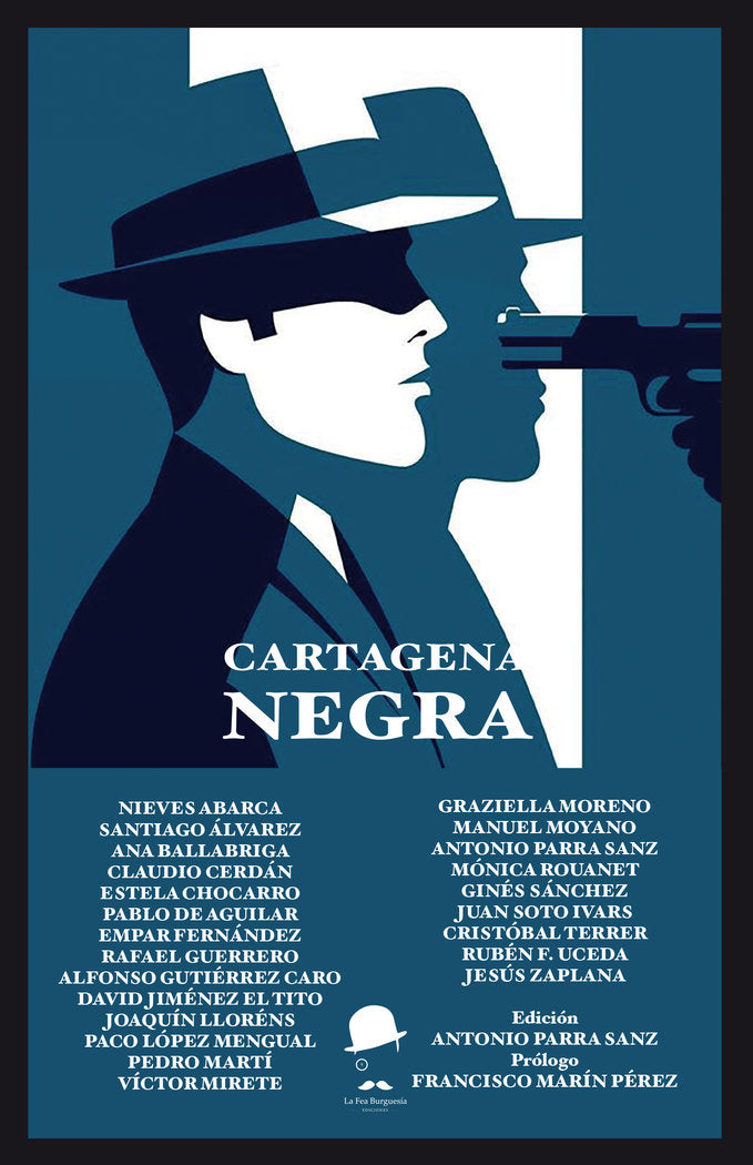 CARTAGENA NEGRA I Varios autores I La Fea Burguesía Ediciones I 9788494620263