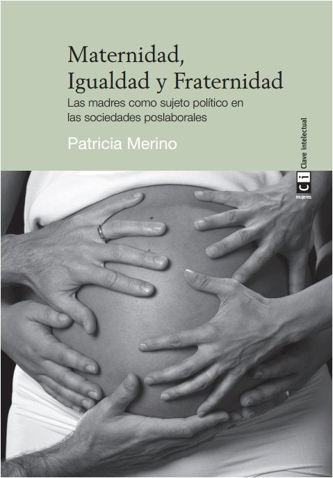 MATERNIDAD IGUALDAD Y FRATERNIDAD - 9788494634338