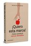 QUIERO ESTA MARCA | IND,NICHOLAS/IGLESIAS,ORIOL | LIBROS DE CABECERA | 9788494660023