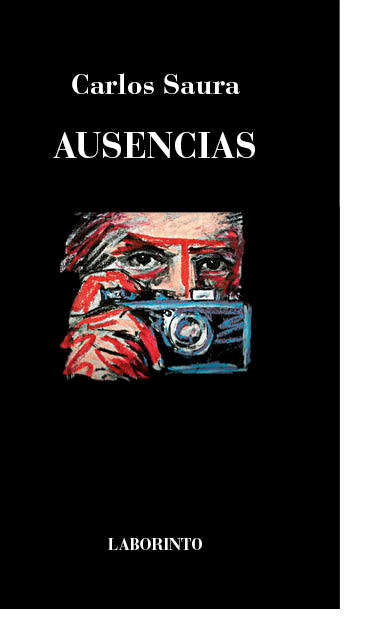 AUSENCIAS | Saura,carlos | 9788494663819 (Oportet editores)