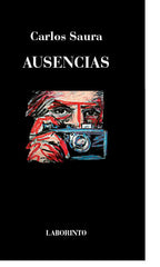 AUSENCIAS | Saura,carlos | 9788494663819 (Oportet editores)