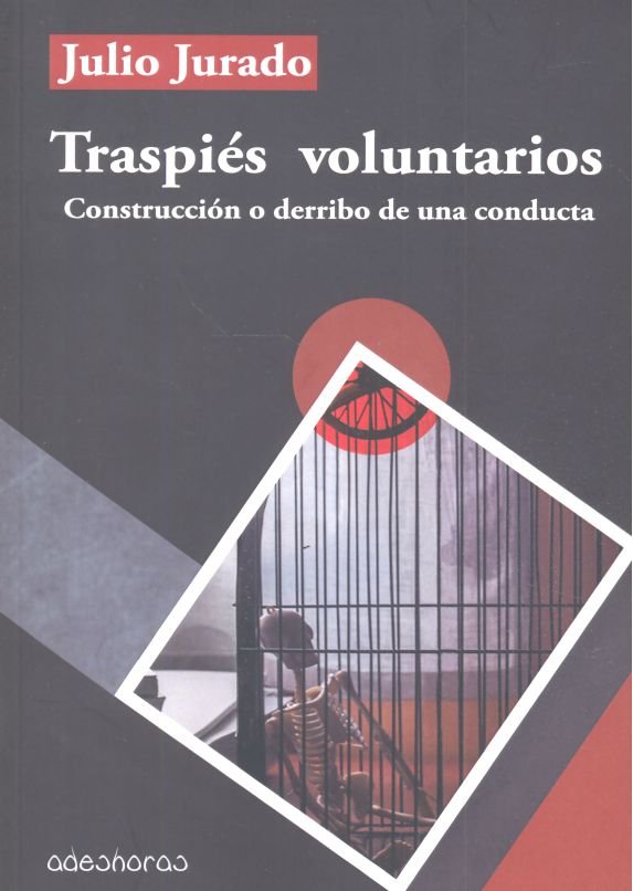 TRASPIES VOLUNTARIOS | JURADO ARGÜELLO, JULIO | EDITORIAL ADESHORAS | 9788494684890
