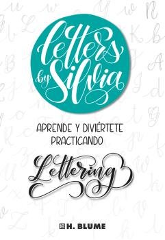 LETTERS BY SILVIA I Callejas González, Silvia I Tursen S.A. - H. Blume I 9788494687341