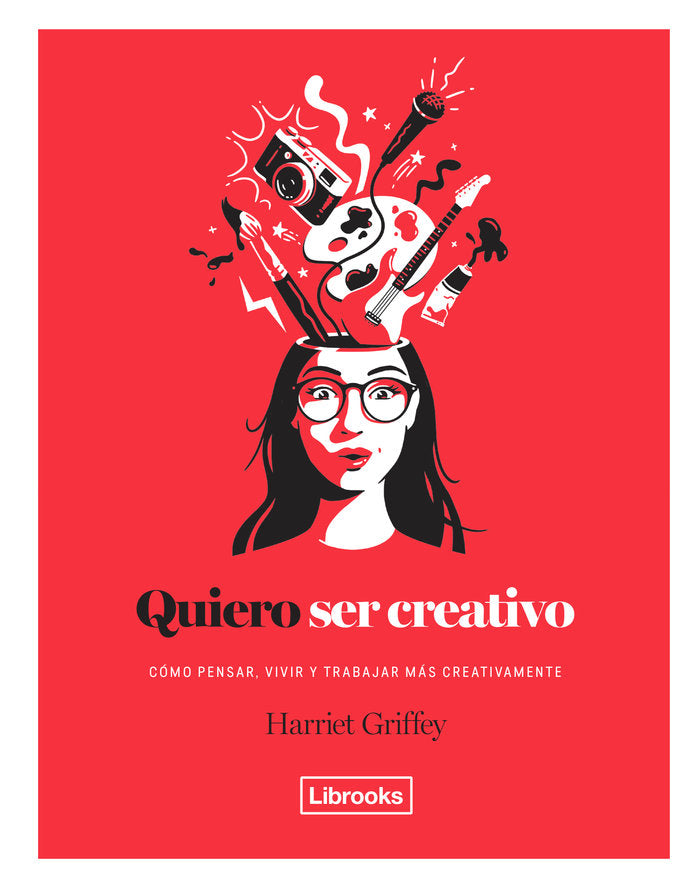QUIERO SER CREATIVO - 9788494731891