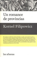 UN ROMANCE DE PROVINCIAS | Filipowicz,kornel | 9788494733710 (Las afueras)