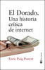 DORADO UNA HISTORIA CRITICA DE INTERNET,EL | PUIG PUNYET,ENRIC | CLAVE INTELECTUAL | 9788494744938