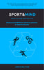SPORT & MIND I García Orozco, Amós Miltón I Eris Ediciones SL I 9788494753596