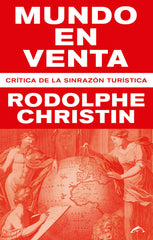 MUNDO EN VENTA | CHRISTIN,RODOLPHE | EDICIONES EL SALMON | 9788494764738